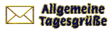 Allgemeine Tagesgr&uuml;&szlig;e